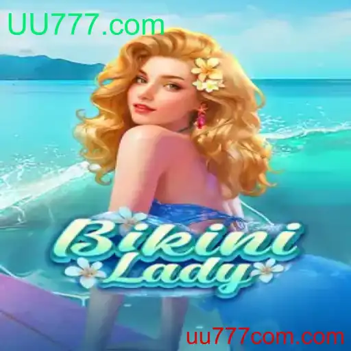 Descubra o Fascinante Jogo BikiniLady e sua Conexão com UU777.com
