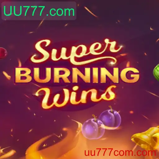 Descubra o Universo de SuperBurningWins no UU777.com